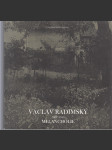 Václav Radimský 1867 - 1946 / Melancholie - výběr z díla - Katalog k výstavě - náhled