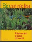 Biozahrádka - Pěstování blízké přírodě - náhled