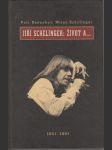 Jiří Schelinger: Život a... - 1951 - 1981 - náhled