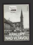 Zmizelé Čechy - Kralupy nad Vltavou - náhled