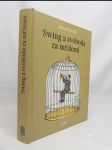 Swing a svoboda za mřížemi - náhled