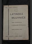 Latinská mluvnice pro školy střední: pro gymnasia a reálná gymnasia - náhled