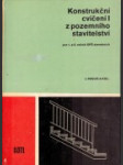 Konstrukční cvičení I z pozemního stavitelství pro 1. a 2. ročník SPŠ stavebních - náhled