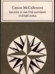 Balada o smutné kavárně ; Svatebčanka - náhled