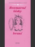 Rozmarné lásky hraní  / francouzská galantní poezie 16 a 17. století / - náhled