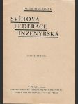 Světová federace inženýrská předneseno na prvním svět. kongresu inženýrském v tokiu - náhled