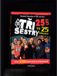 Tři sestry ve 25 obrazech (Plus 150 ďábelských fotografií) - náhled