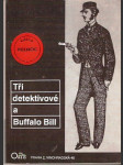 Tři detektivové a buffalo bill -léon clifton, tom shark, nick carter, buffalo bill - náhled