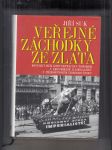 Veřejné záchodky ze zlata (Konflikt mezi komunistickým utopismem a ekonomickou racionalitou v předsrpnovém Československu) - náhled