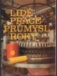 Lidé, práce, průmysl, roky - náhled