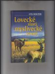 Lovecké slasti myslivecké strasti - náhled