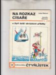 Čtyřlístek č. 48: Na rozkaz císaře a čtyři další obrázkové příběhy - náhled