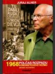 1968 polčas rozpadu komunistického režimu - náhled