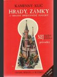 Kamenný klíč k 349 hradům, zámkům a ostatním zpřístupněným památkám v České republice - náhled