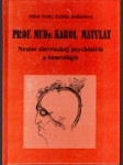 Prof. MUDr. Karol Matulay - náhled