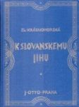 K slovanskému jihu - náhled