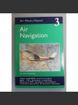 Air Navigation. v. 3 (Air Pilot's Manual) [Letecká navigace, díl 3; letadlo, letectví] - náhled