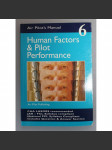 Human Factors and Pilot Performance. v. 6 (Air Pilot's Manual) [Lidské faktory a výkon pilota, 6 díl; letadlo, letectví] - náhled