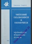 Vnútorné oslobodenie a uzdravenie - ivančič tomislav - náhled