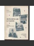 Od pramene Labe k Vysočině - Pohledy do Východočeského kraje [Východočeský kraj] - náhled