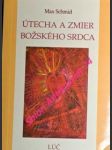 Útecha a zmier božského srdca - schmid max t.j. - náhled