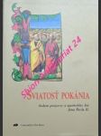 SVIATOSŤ POKÁNIA  - Sedem prejavov a apoštolský list Jána Pavla II. - Jan Pavel II - náhled