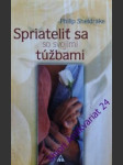 Spriateliť sa svojimi túžbami - sheldrake philip - náhled