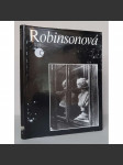 Magdaléna Robinsonová [= Fotograf a dielo; 6] [slovenská umělecká fotografie, fotožurnalismus, portréty, fotopublikace] - náhled