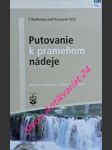 Putovanie k prameňom nádeje - duchovné posolstvo sv. rafaela súčasnosti - kucharski bartlomiej józef ocd - náhled