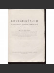 Liturgický sloh a novodobá tvorba chrámová (kostely, katedrály, akustika...) - pošk. (podpis Jan Dostálek) - náhled