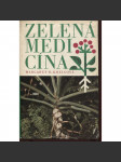 Zelená medicína [Kniha se zabývá způsoby, jak se získávají farmaka z rostlin] - náhled