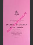 Posynodálna apoštolská exhortácia " ecclesia in america - cirkev v amerike " - ján pavol ii. - náhled