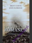 Posvätná romanca - curtis brent/ eldredge john - náhled