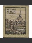 Potulky po Plzni staré i nové I. (Památná místa našeho kraje) - Plzeň - náhled