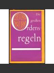 Die Grossen Ordensregeln [mnišské řády; řehole; mniši; basiliáni; augustiniáni; benediktýni; františkáni; jezuité] - náhled