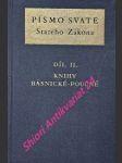 Písmo svaté starého zákona - díl ii. - knihy básnické-poučné - náhled