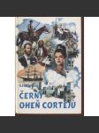 Černý oheň Cortejů (Karel May) - série: Tajemství starého rodu - náhled