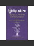 Weihnachten, Ursprünge, Bräuche und Aberglauben [Vánoce, původ, zvyky a pověry, 1862; Německo; etnografie] - náhled