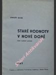 Staré hodnoty v nové době - sedm postních promluv - oliva arnošt - náhled