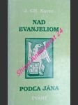 Nad evanjeliom podla jána - úvahy - korec ján chryzostom - náhled