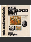 Malá encyklopedie hudby [Z obsahu: hudba, skladby, hudební skladatelé, dirigenti, opera, symfonie, orchestr, zpěv apod.] - náhled