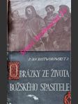 Obrázky ze života božského spasitele - rostworowski jan t.j. - náhled