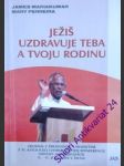 Ježiš uzdravuje teba a tvoju rodinu - mariakumar james / perreira mary - náhled