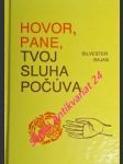 Hovor, pane, tvoj sluha počúva - i. časť ( s. 1 - 704 ) rozjímania - bajan silvester - náhled