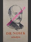 Dr. nosek mladým - janoušek jan - náhled