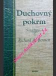 DUCHOVNÝ POKRM - Biblická príručka . Ako dosiahnuť skutočné a živé spoločenstvo s Bohom - BENNETT Richard - náhled