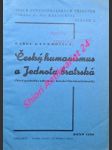 Český humanismus a jednota bratrská ( nové poznatky a dodatky k české literární historii ) - gyurkovics karel - náhled