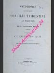 Catechismus ex decreto Concilii Tridentini ad parochos :Pii V. Pontificis maximi primum, deinde Clementis XIII. iussu editus Romae typis Camerae Apostolicae 1761 - náhled