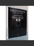 Samothrace 1923 / 1927 / 1978 [Antonín Salač, Jan Nepomucký, archeologické výzkumy na ostrově Samothraké, antické Řecko, klasická archeologie] - náhled