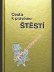 Cesta k pravému štěstí - náhled